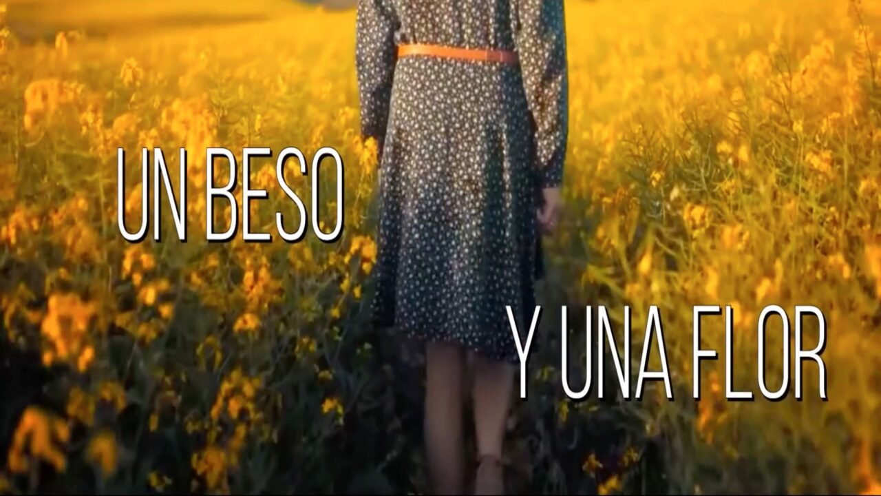 Un Beso y una Flor