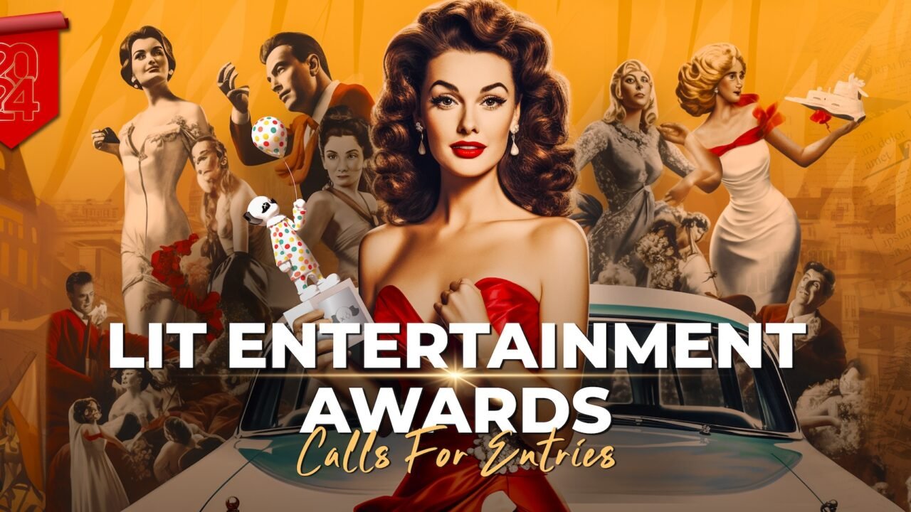 Call for Entries | 2024 LIT Entertainment Awards