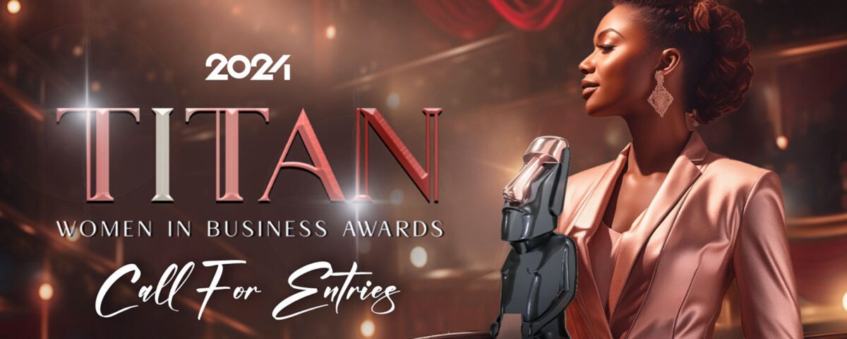 Call for Entries | 2024 TITAN Women in Business Awards